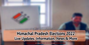 Himachal Pradesh Election 2022 Live Updates