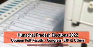 Himachal Pradesh Election 2022 Opinion Poll